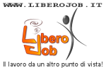 LIBEROJOB - Il Lavoro da un altro punto di Vista!