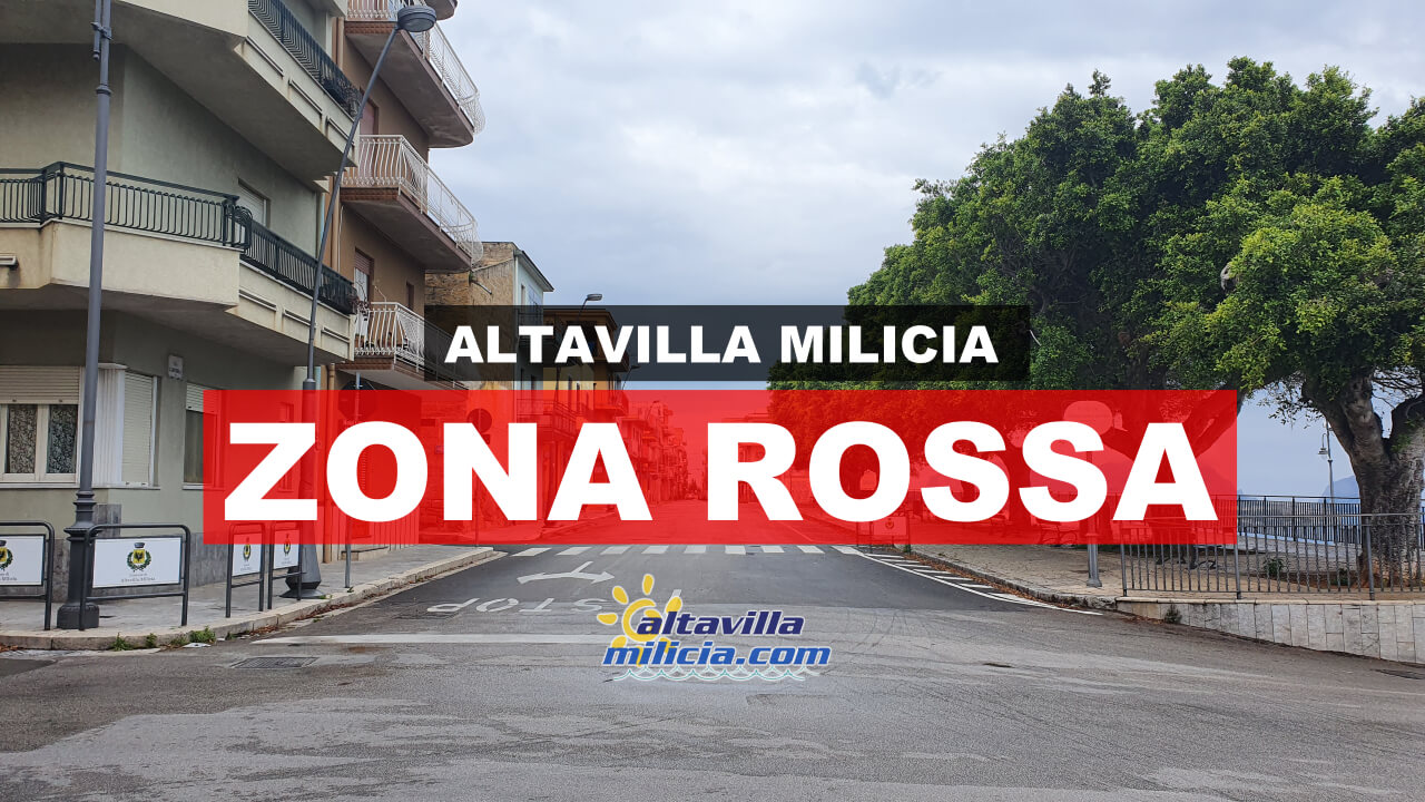 Cinque zone rosse in Sicilia e tra queste anche Altavilla Milicia